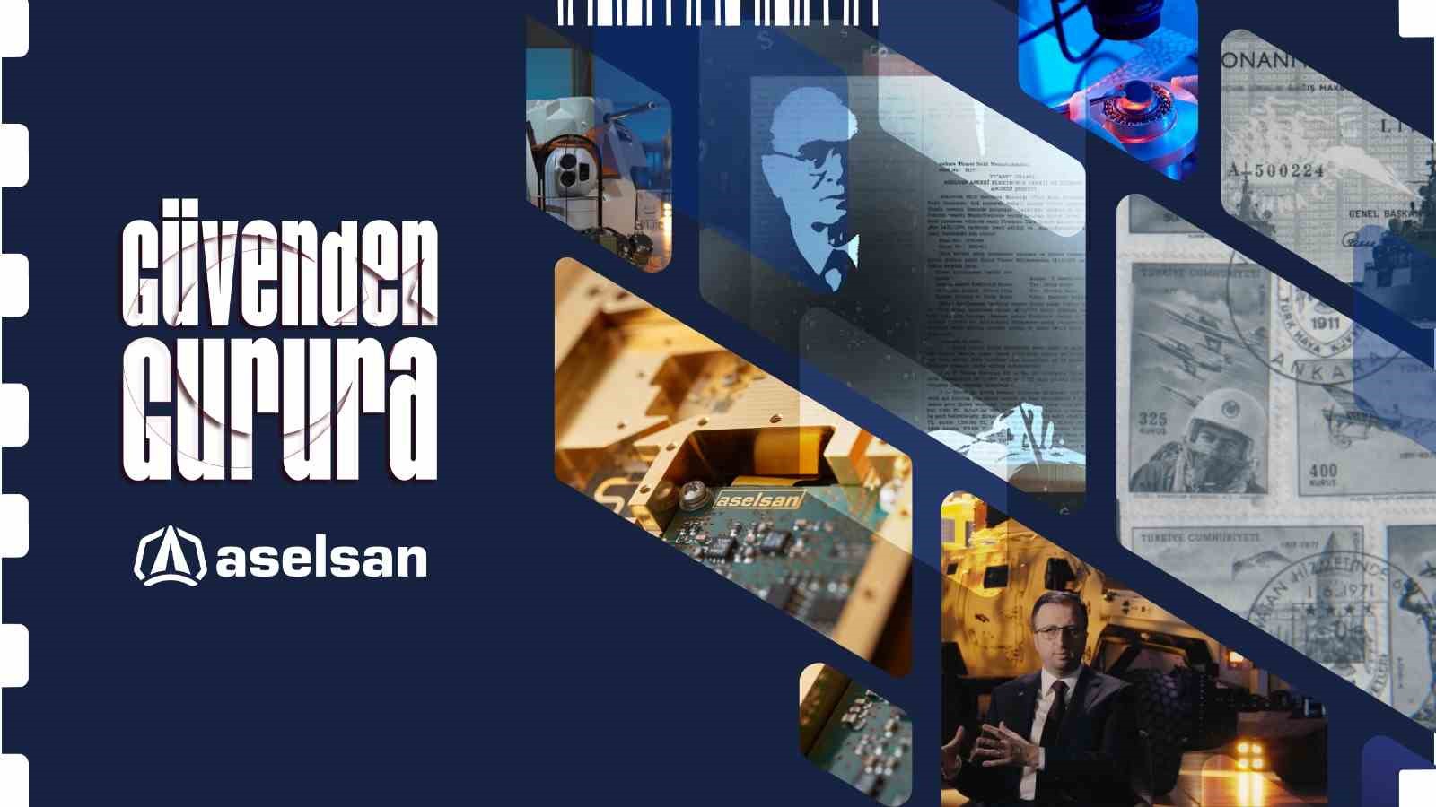 ASELSAN’dan "Güvenden Gurura" belgeseli