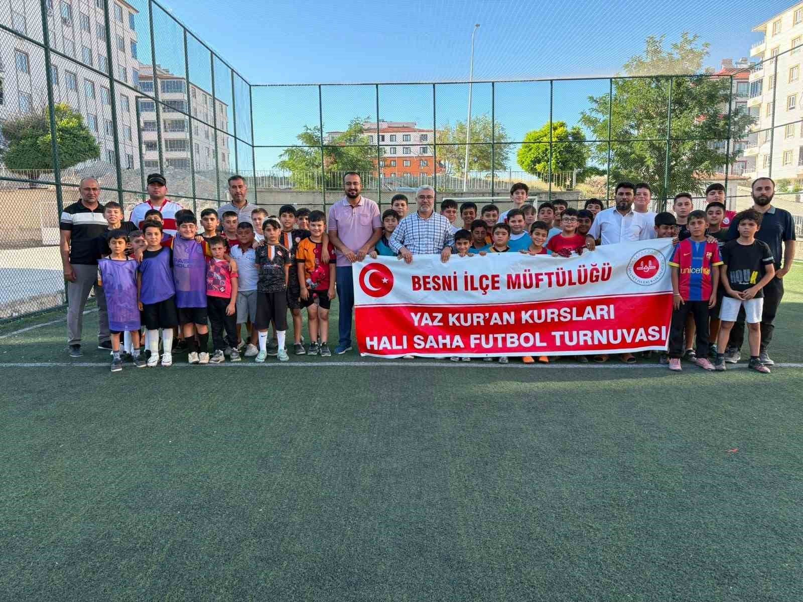 Besni’de Yaz Kur’an Kursları arası futbol turnuvası başladı