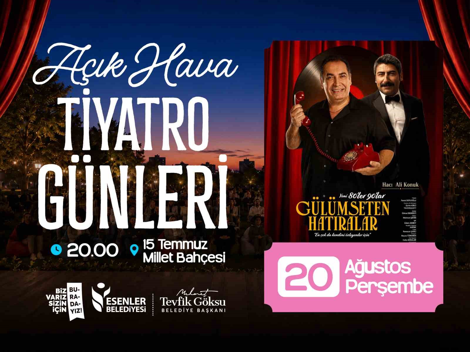 Esenler’de açık hava tiyatro günleri başlıyor