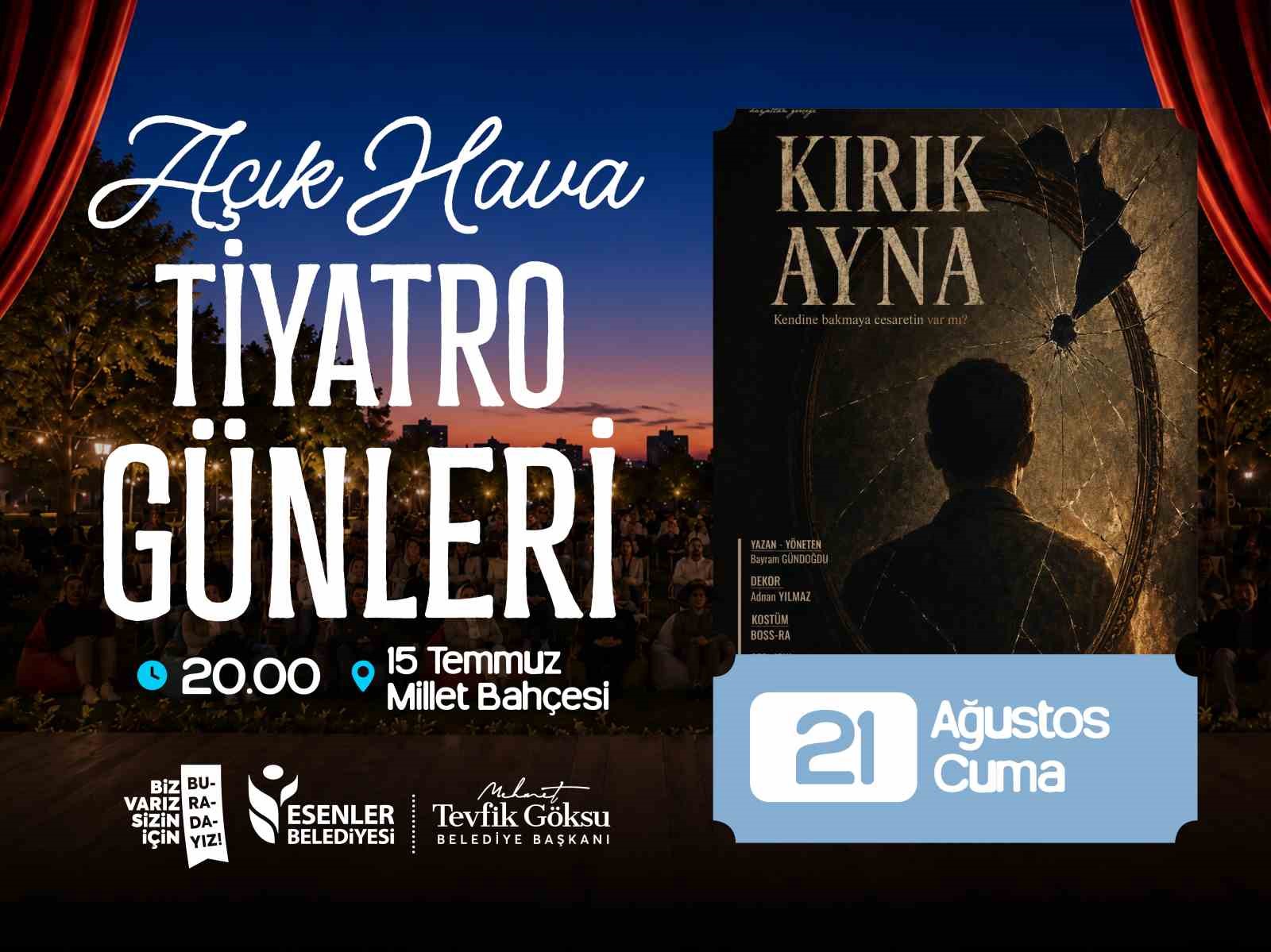 Esenler’de açık hava tiyatro günleri başlıyor