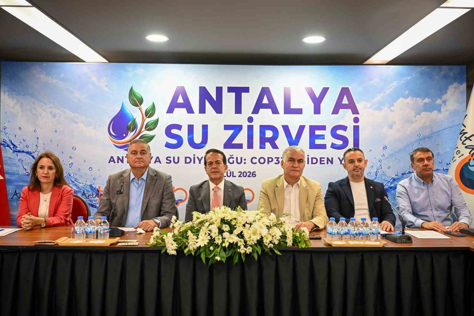 "Antalya suyunu koruyacak dünyaya örnek olacak"