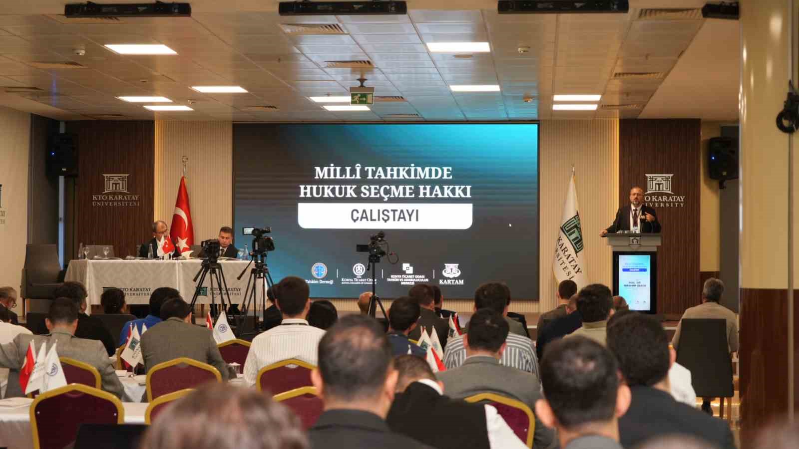 Milli tahkimde hukuk seçme hakkı Konya’da masaya yatırıldı