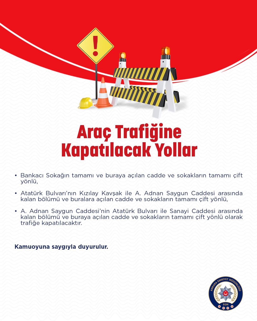 Ankara Emniyet Müdürlüğü, ANFİDAP yürüyüşü dolayısıyla yarın bazı yolların kapatılacağını açıkladı