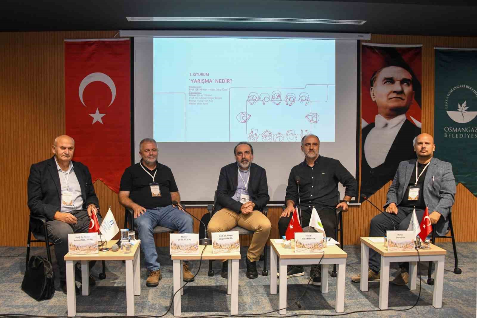 Mimari Tasarım Yarışmaları Osmangazi’de konuşuldu