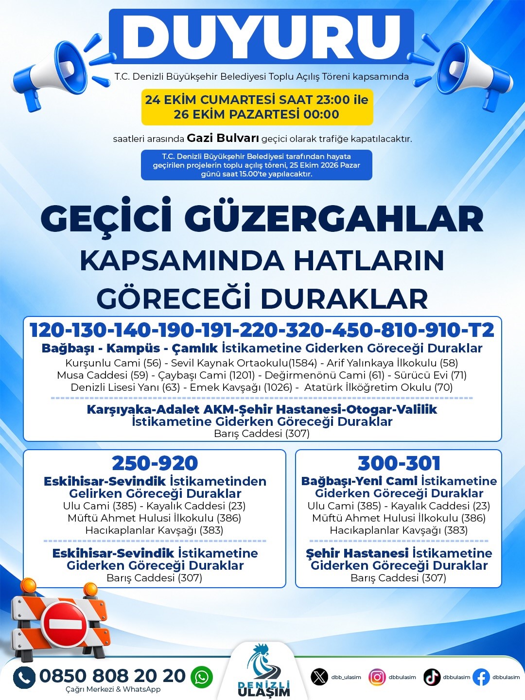 Denizli’de toplu açılış töreni sebebi ile yol güzergahları değişiyor